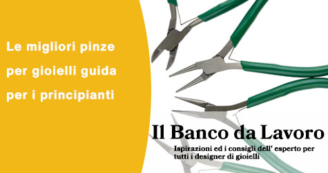 Le migliori pinze per gioielli: consigli per i principianti